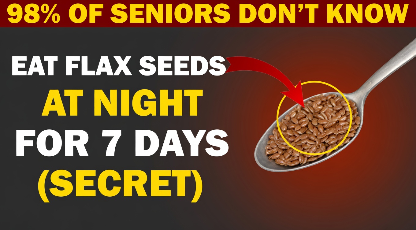 Discover How Adding One Spoonful of Flaxseeds Before Bed May Support Healthy Circulation in Your Legs and Feet
